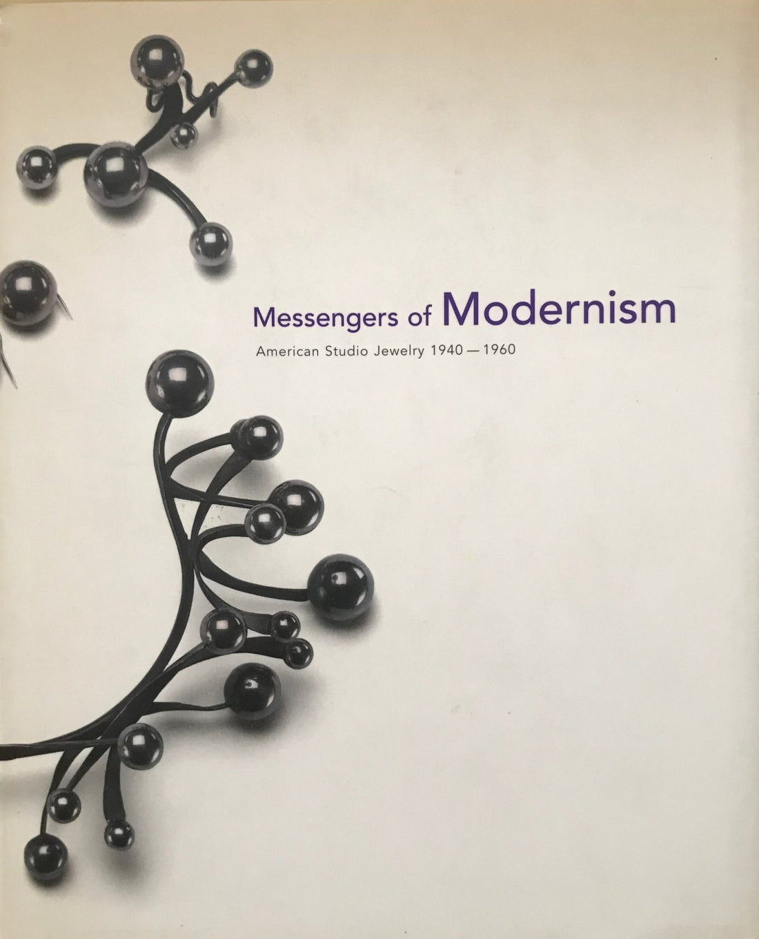 Messengers of Modernism: American Studio Jewelry, 1940-1960